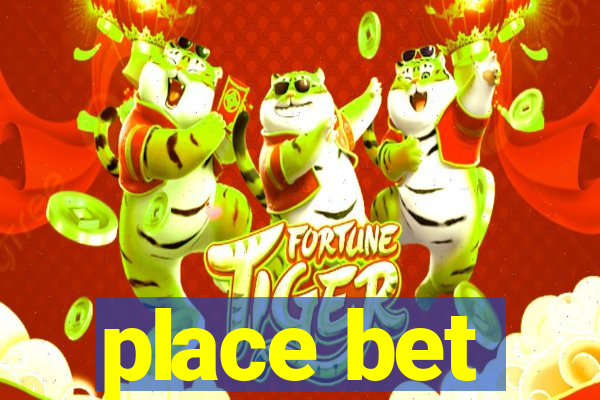 place bet